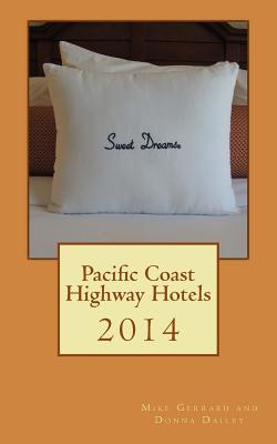Pacific Coast Highway Hotels 2014 - Dailey, Donna, and Gerrard, Mike