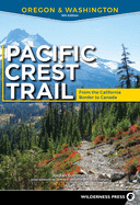 Pacific Crest Trail: Oregon & Washington: From the California Border to Canada