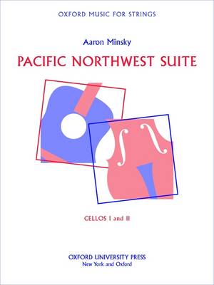 Pacific Northwest Suite: Cellos I and II - Minsky, Aaron (Composer)