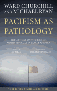 Pacifism as Pathology: Reflections on the Role of Armed Struggle in North America