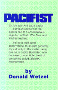 Pacifist, Or, My War and Louis Lepke - Wetzel, Donald, and Westlake, William (Introduction by), and Eastlake, William (Introduction by)