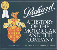 Packard: A History of the Motor Car and the Company