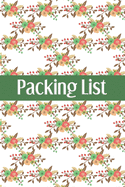 Packing List: Packing List Checklist Manifesto Trip Planner Vacation Planning Adviser Itinerary Travel Diary Planner Organizer Budget Notes size 6*9 inches 95 Pages