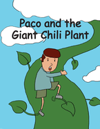 Paco and the Giant Chili Plant: A Folktale from Mexico