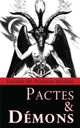 Pactes & Demons: Evocation Des Puissances Infernales
