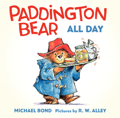 Paddington Bear All Day Board Book - Bond, Michael