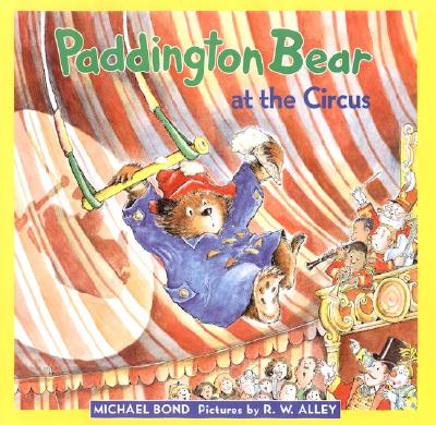 Paddington Bear at the Circus - Bond, Michael