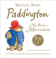 Paddington: My Book of Marmalade