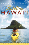 Paddling Hawaii, REV. Ed.