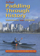 Paddling Through History: Sea Kayak Vancouver and Victoria