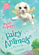 Paddy the Puppy: Fairy Animals of Misty Wood