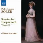 Padre Antonio Soler: Sonatas for Harpsichord Vol. 13