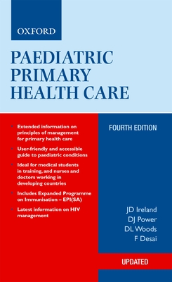 Paediatric Primary Health Care - Woods, D L, and Ireland, J D, and Power, D J