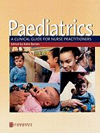 Paediatrics: A Clinical Guide for Nurse Practitioners