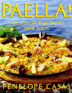 Paella!: Spectacular Rice Dishes from Spain