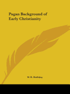 Pagan Background of Early Christianity