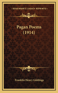 Pagan Poems (1914)