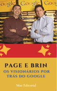 Page e Brin: Os Visionrios por Trs do Google