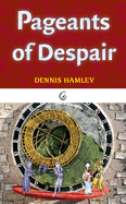 Pageants of despair
