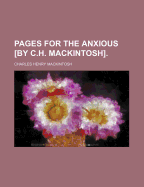 Pages for the Anxious [By C.H. Mackintosh]