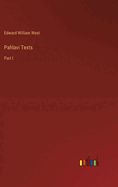 Pahlavi Texts: Part I