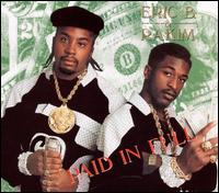 Paid in Full [Bonus Tracks] - Eric B. & Rakim