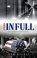Paid In Full: Tales of Bravery & Sacrifice