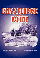 Pain and Purpose in the Pacific: True Reports of War
