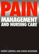 Pain: Management and Nursing Care