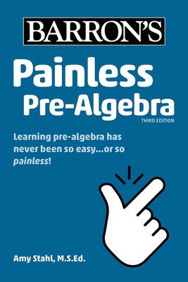 Painless Pre-Algebra - Stahl, Amy