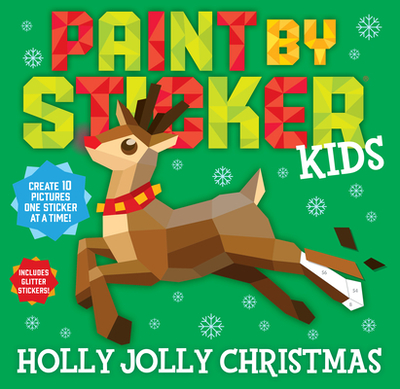 Paint by Sticker Kids: Holly Jolly Christmas - Workman Publishing