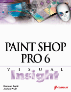 Paint Shop Pro 6 Visual Insight - Pruitt, Ramona, and Pruitt, Joshua