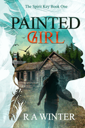 Painted Girl: The Spirit Key