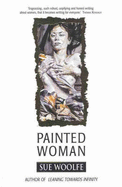 Painted Woman - Woolfe, Sue