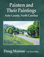 Painters and Their Paintings: Ashe County, North Carolina