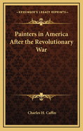 Painters in America After the Revolutionary War