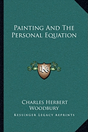 Painting And The Personal Equation