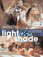 Painting Light and Shade: How to Achieve Precise Tonal Variation in Your Watercolors
