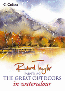 Painting the Great Outdoors in Watercolour - Taylor, Richard S.