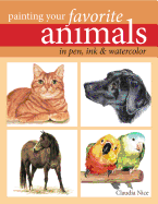 Painting Your Favorite Animals in Pen, Ink & Watercolor