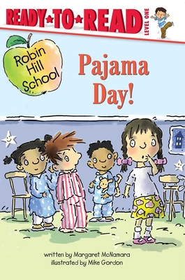 Pajama Day!: Ready-To-Read Level 1 - McNamara, Margaret