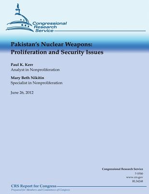 Pakistan's Nuclear Weapons: Proliferation and Security Issues - Kerr, Paul K