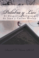 Palabra y Luz: El Despertar Religiosa de Juan y Carlos Wesley