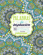 Palabras de Inspiraci?n (Libro Para Colorear): 30 Vers?culos de la Biblia Para Colorear