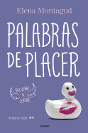 Palabras de Placer #2 / Words of Pleasure #2: Volvers a Soar (Triloga del Placer 2)