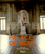 Palaces of Rome - Vincenti, Caroline, and Benzi, Fabio, and Schezen, Roberto (Photographer)