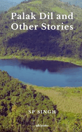 Palak Dil and Other Stories