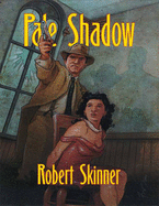 Pale Shadow - Skinner, Robert