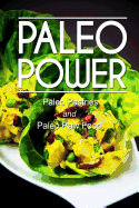Paleo Power - Paleo Pastries and Paleo Raw Food