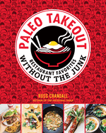 Paleo Takeout: Restaurant Favorites Without the Guilt